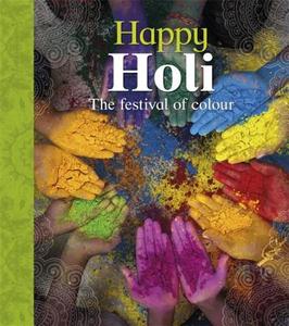 Let's Celebrate: Happy Holi di Joyce Bentley edito da Hachette Children's Group