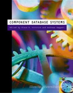 Component Database Systems edito da MORGAN KAUFMANN PUBL INC