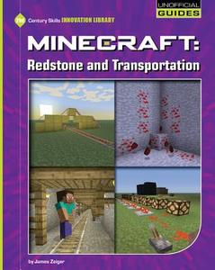 Minecraft: Redstone and Transportation di James Zeiger edito da Cherry Lake Publishing