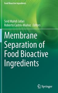 Membrane Separation of Food Bioactive Ingredients edito da Springer International Publishing