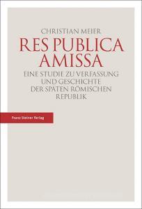 Res publica amissa di Christian Meier edito da Steiner Franz Verlag
