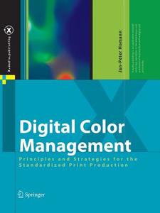 Digital Color Management di Jan-Peter Homann edito da Springer-verlag Berlin And Heidelberg Gmbh & Co. Kg