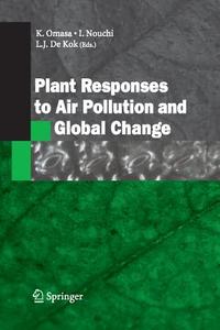 Plant Responses to Air Pollution and Global Change edito da Springer Japan