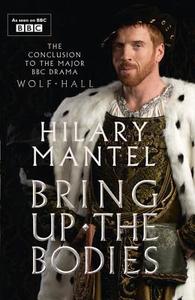 Bring Up the Bodies di Hilary Mantel edito da HarperCollins Publishers