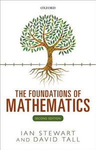 The Foundations of Mathematics di Ian (Emeritus Professor Stewart, David (Emeritus Professor Tall edito da Oxford University Press