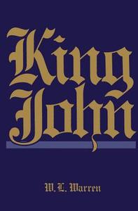 King John, Revised Edition di W. L. Warren edito da UNIV OF CALIFORNIA PR