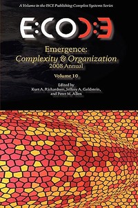 Emergence, Complexity & Organization 2008 Annual edito da ISCE PUB