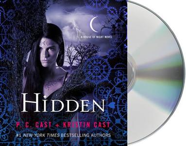 Hidden di P. C. Cast, Kristin Cast edito da MacMillan Audio