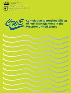 Cumulative Watershed Effects of Fuel Management in the Western United States di U. S. Department of Agriculture, Forest Service edito da Createspace