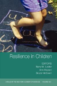 Resilience Children di Lester, Masten, McEwen edito da John Wiley & Sons