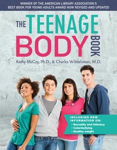 The Teenage Body Book di Kathy McCoy edito da Hatherleigh Press,U.S.