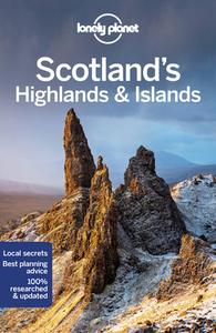 Lonely Planet Scotland's Highlands & Islands di Lonely Planet, Neil Wilson, Andy Symington edito da Lonely Planet Global Limited