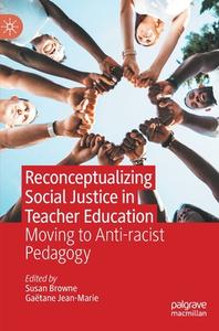 Reconceptualizing Social Justice in Teacher Education edito da Springer International Publishing