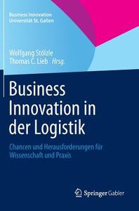 Business Innovation in der Logistik edito da Gabler, Betriebswirt.-Vlg