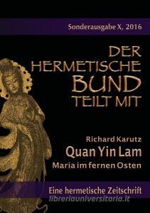 Quan Yin Lam - Maria im fernen Osten di Richard Karutz edito da Books on Demand