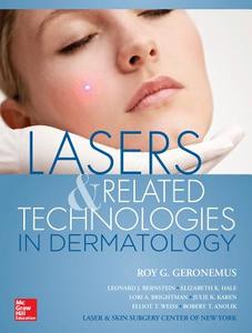 Geronemus, R: Lasers and Related Technologies in Dermatology di Roy G. Geronemus edito da McGraw-Hill Education