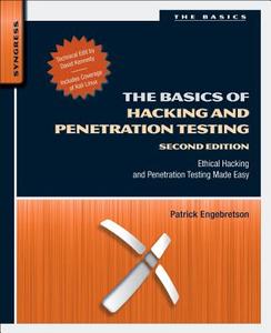 The Basics of Hacking and Penetration Testing di Patrick Engebretson edito da Elsevier LTD, Oxford