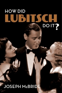 How Did Lubitsch Do It? di Joseph Mcbride edito da Columbia University Press