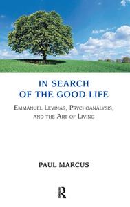 In Search of the Good Life di Paul Marcus edito da Taylor & Francis Ltd