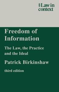 Freedom of Information di Patrick Birkinshaw edito da Cambridge University Press