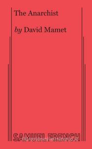 The Anarchist di David Mamet edito da Samuel French, Inc.