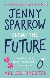 Jenny Sparrow Knows the Future di Melissa Pimentel edito da Penguin Books Ltd