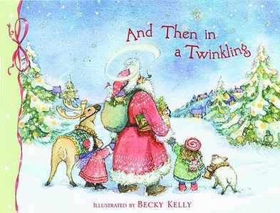And Then in a Twinkling di Becky Kelly edito da ANDREWS & MCMEEL