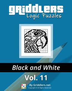 Griddlers Logic Puzzles: Black and White di Griddlers Team edito da Createspace