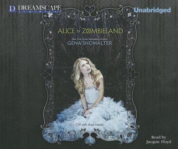 Alice in Zombieland di Gena Showalter edito da Dreamscape Media