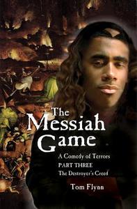 The Messiah Game di Tom Flynn edito da See Sharp Press