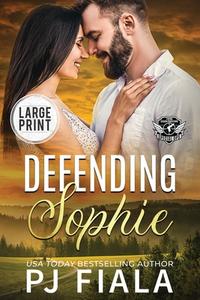 Defending Sophie di Pj Fiala edito da Rolling Thunder Publishing