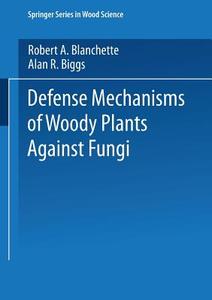 Defense Mechanisms of Woody Plants Against Fungi edito da Springer Berlin Heidelberg