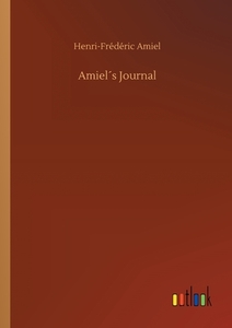 Amiel´s Journal di Henri-Frédéric Amiel edito da Outlook Verlag