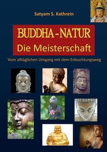 Buddha-Natur di Satyam S. Kathrein edito da Books on Demand