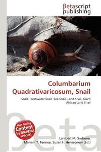 Columbarium Quadrativaricosum, Snail edito da Betascript Publishing