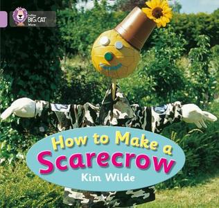 How To Make a Scarecrow di Kim Wilde edito da HarperCollins Publishers
