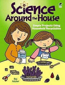 Science Around the House di Roz Fulcher edito da Dover Publications Inc.