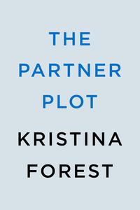 The Partner Plot di Kristina Forest edito da BERKLEY BOOKS