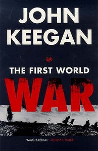 The First World War di John Keegan edito da Vintage