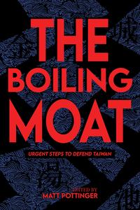 The Boiling Moat edito da Hoover Institution Press
