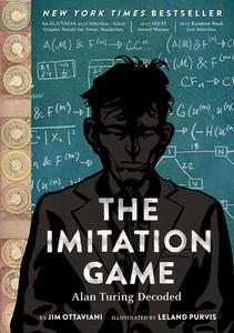 The Imitation Game: Alan Turing Decoded di Jim Ottaviani edito da Abrams