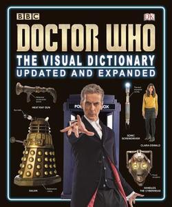 Doctor Who: The Visual Dictionary di Jason Loborik, Neil Corry, Andrew Darling edito da DK PUB
