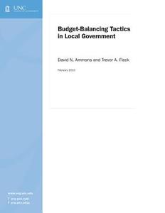 Budget-balancing Tactics In Local Government di David N. Ammons, Trevor Fleck edito da School Of Government