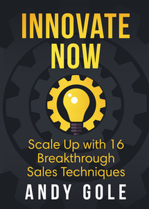 Innovate Now di Andy Gole edito da Motivational Press, Incorporated