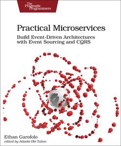 Practical Microservices di Ethan Garofolo edito da O'Reilly UK Ltd.