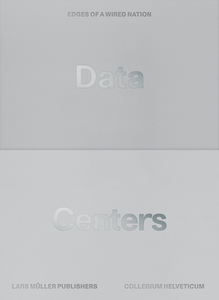Data Centers di Monika Dommann edito da Lars Müller Publishers