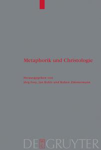 Metaphorik und Christologie di Jörg Frey, Jan Rohls, Ruben Zimmermann edito da De Gruyter
