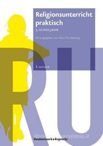 Religionsunterricht  praktisch - 3. Schuljahr edito da Vandenhoeck + Ruprecht