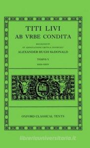 AB Urbe Condita: Volume V: Books XXXI-XXXV di Titus Livius Livy, Livy edito da OXFORD UNIV PR