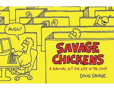 Savage Chickens: A Survival Kit for Life in the Coop di Doug Savage edito da Perigee Books